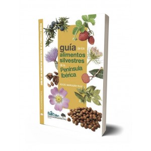 Guía de los Alimentos Silvestres de la Península Ibérica
