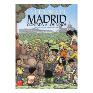 La Historia de Madrid Contada a los Niños
